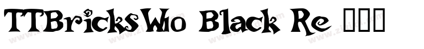TTBricksW10 Black Re字体转换